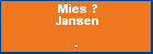 Mies ? Jansen