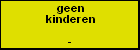 geen kinderen