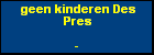 geen kinderen Des Pres