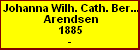 Johanna Wilh. Cath. Berendina Arendsen
